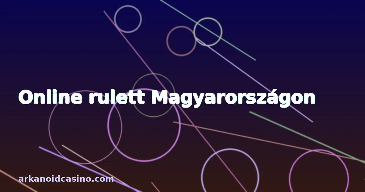 Online rulett Magyarországon